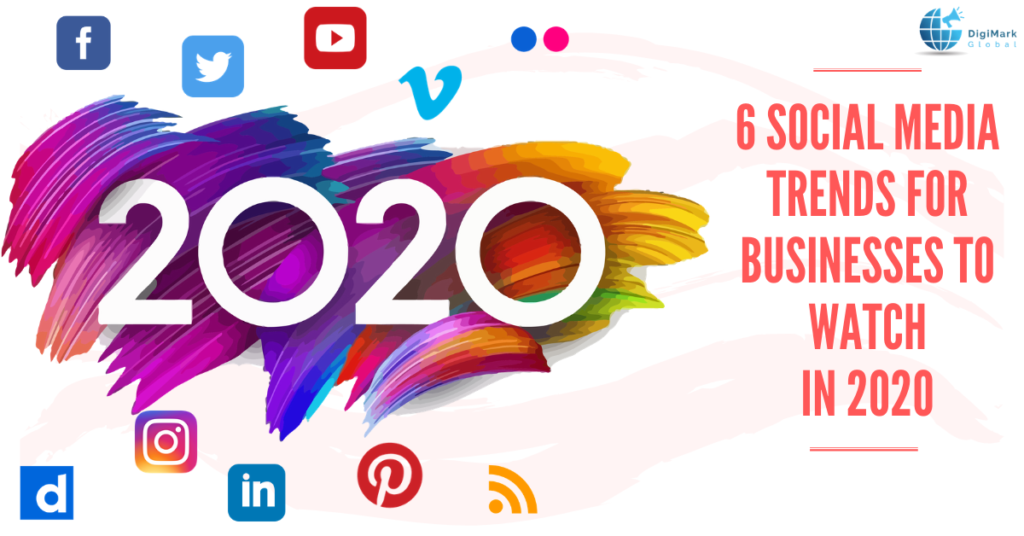 6 Social Media Trends for Businesses to Watch in 2020